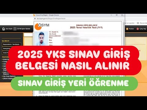 2025 YKS SINAV GİRİŞ BELGESİ NASIL ALINIR / YKS SINAV GİRİŞ BELGESİ NEREDEN ALINIR