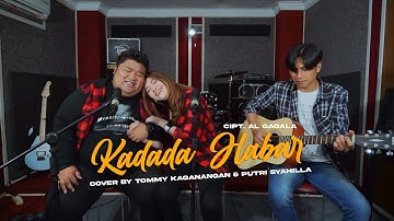 Kadada habar - Yayad ft Marnie cover by Tommy kaganangan ft Putri syahilla