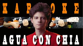 Video thumbnail of "Agua con chia - Sous Sol (KARAOKE /COVER)"