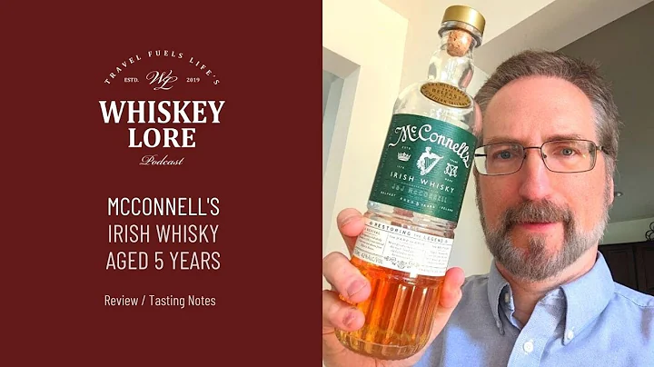 McCONNELL'S IRISH WHISKY AGED 5 YEARS // What Is T...