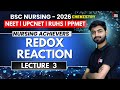 Redox reaction, Lecture - 3 | Most Important Concepts for B.Sc Nursing | UP CNET 2026