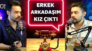 ERKEK ARKADAŞIM KIZ ÇIKTI ( GERÇEK HAYAT HİKAYLERİ )