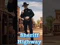 Sheriff Highway Old west. #cowboys #faroeste #cowboys #western