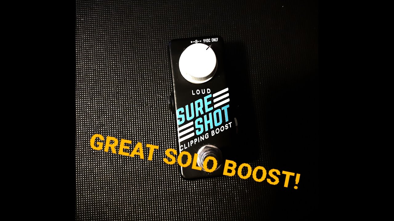 Greer Sure Shot (Clipping Boost) - a solo boost that actually works ...