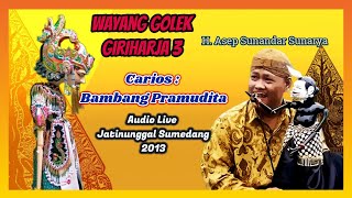 Wayang Golek GH3 Bambang Pramudita (Audio Panggung, 2013) - H. Asep Sunandar Sunarya