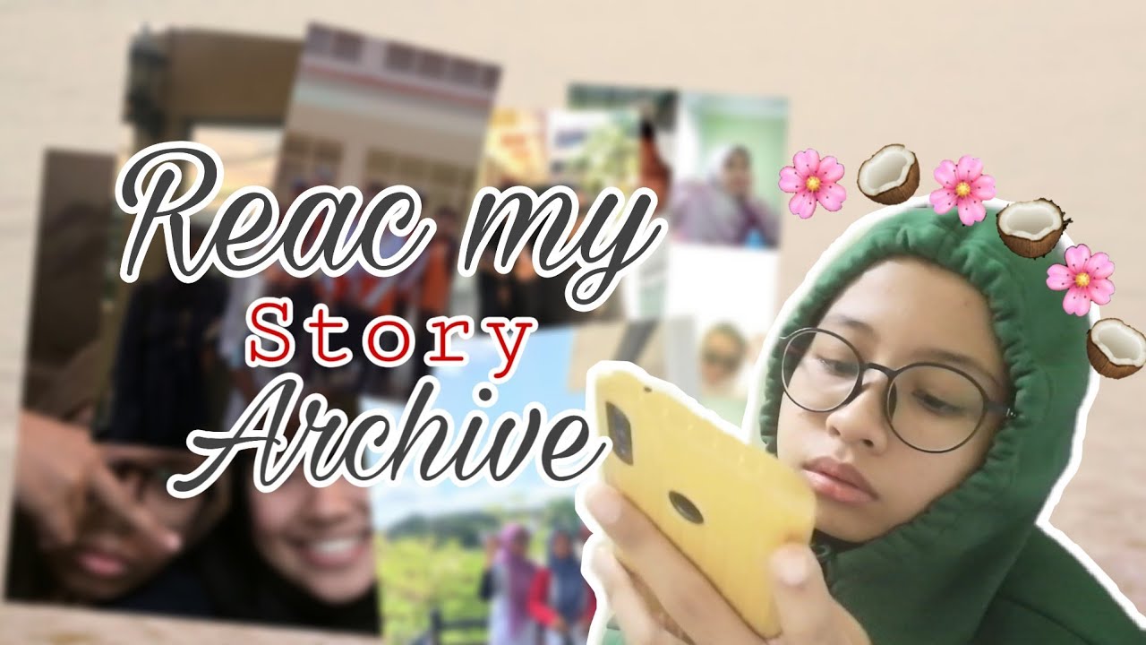REACTION REACT STORY ARCHIVE INSTAGRAM SENDIRI? YouTube