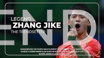 My Name is Zhang Jike. The Legend. The Trendsetter of Table Tennis