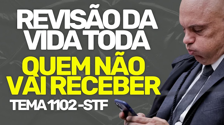 QUEM NÃO VAI RECEBER A REVISÃO DA VIDA TODA?