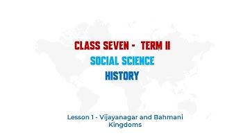 Std 7, Term 2, Social, History, Ln 1(Part 1) Vijayanagar and Bahmani Kingdoms