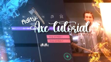 BADASS AXE INTRO #1 TUTORIAL | AE INSPIRED INTRO ALIGHT MOTION XML I TUTORIAL BY @Adityayog