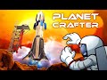 НАШЕЛ ЧЕЛОВЕКА НА МАРСЕ! ЗАПУСКАЕМ РАКЕТУ - Planet Crafter