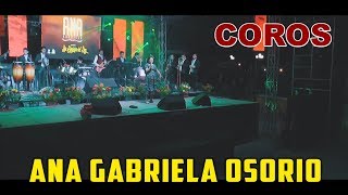 Video thumbnail of "Ana Gabriela Osorio - Coros - Concierto 2019"