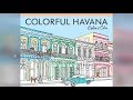 Colorful Havana- "Explore & Color"