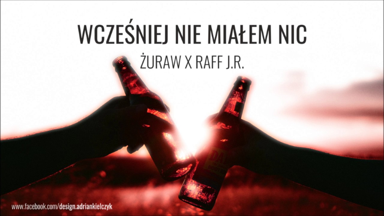 uraw x raff j r wcze niej nie mia em nic youtube uraw x raff j r wcze niej nie mia em nic youtube