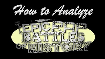 How to Analyze Epic Rap Battles of History
