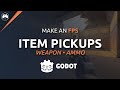 Weapon Pickups &amp; Ammo System - Godot FPS Series #11