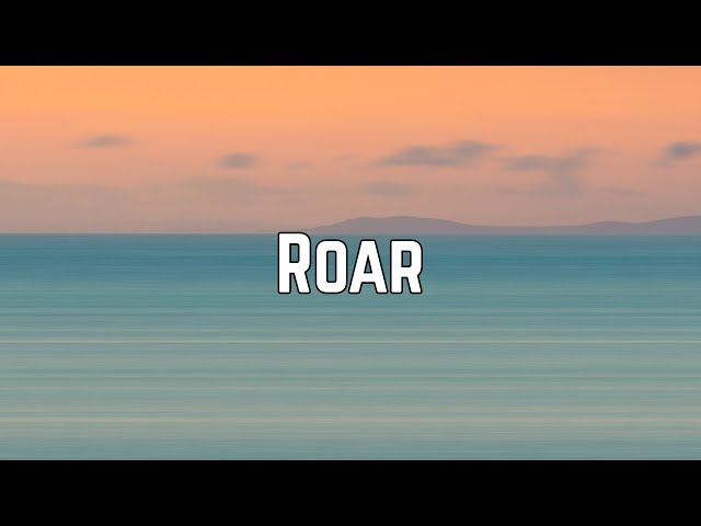 Katy Perry - Roar (Lyrics) class=