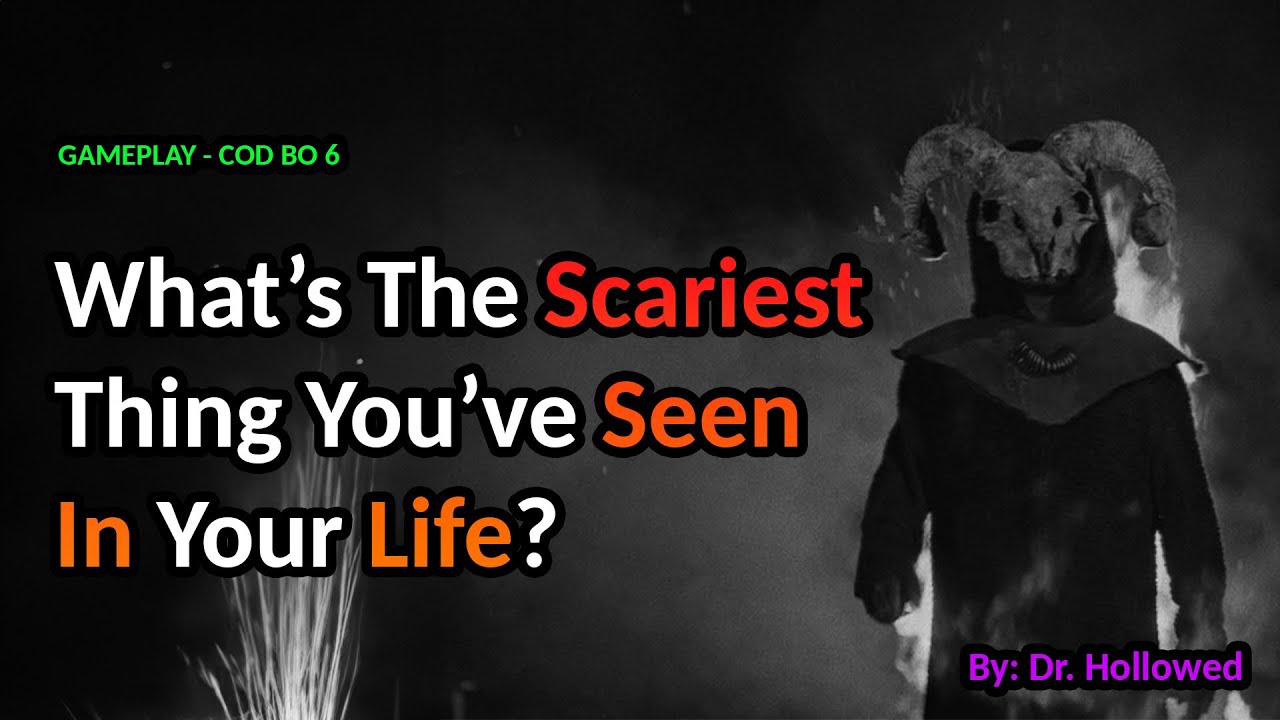 What’s The Scariest Thing You’ve Seen In Your Life? | COD BO 6