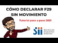 Cómo declarar F29 sin movimiento tutorial paso a paso 2021