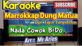 Download Lagu Marrokkap dung matua || karaoke || nada cowok B MP3