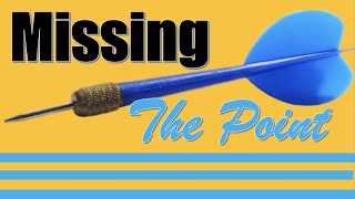 Learning Logic []  32  [] Missing the Point Fallacy