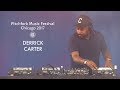 Derrick Carter | Pitchfork Music Festival 2017 | Full Set