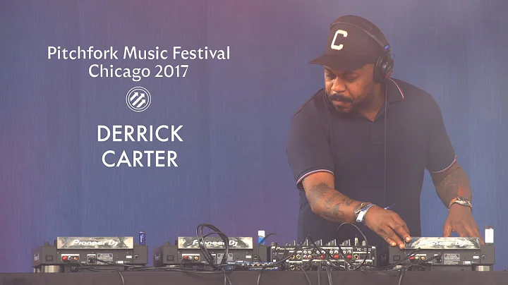 Derrick Carter | Pitchfork Music Festival 2017 | F...