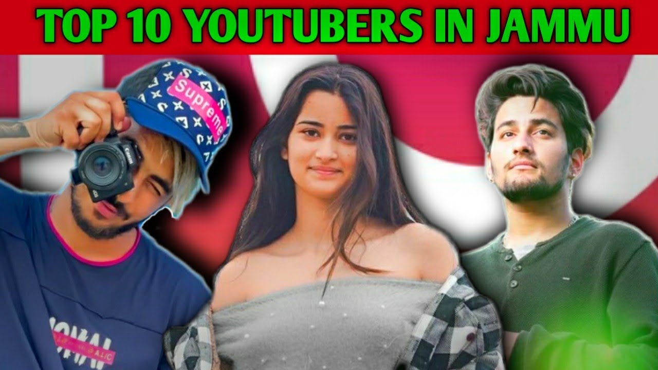 top 10 youtubers in jammu | top 10 youtubers in jammu and kashmir