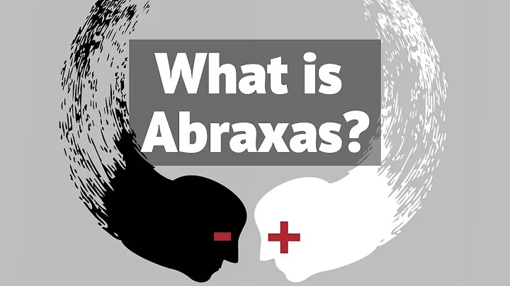 What is Abraxas? - The Symbol of Duality.