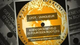 Lyot - Vainqueur - Koen Groeneveld 20 Fourteen Bootleg
