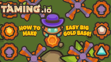 Taming.io - the best and easy solo base at big gold!