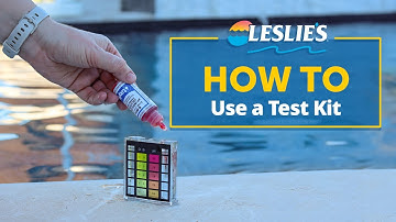 How to Use a Test Kit | Leslie