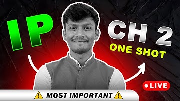 Class 12 IP Chapter 2 ONE SHOT For MP Board 2025 - Informatics Practices LIVE