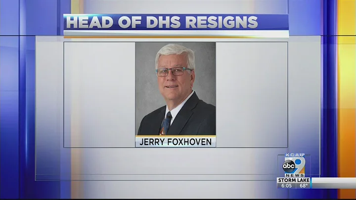 Head Of Iowa DHS, Jerry Foxhoven, Resigns