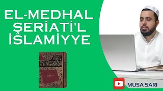 El-Medhal li-Dirasetiş-Şeriatil-İslamiyye