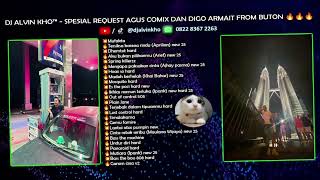 Download Lagu DJ ALVIN KHO™ - SPESIAL REQUEST AGUS COMIX DAN DIGO ARMAIT FROM BUTON 🔥🔥🔥 MP3 Download Lagu DJ ALVIN KHO™ - SPESIAL REQUEST AGUS COMIX DAN DIGO ARMAIT FROM BUTON 🔥🔥🔥 MP3