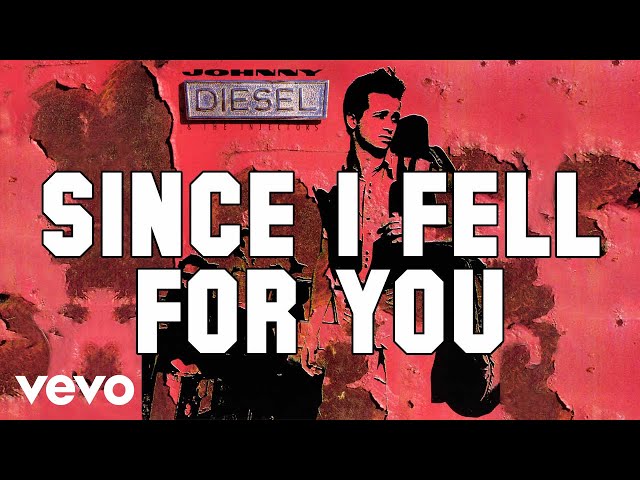 Diesel - Since I Fell For You