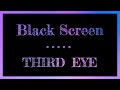 Black Screen Sleep Music | Third Eye | Chakra Healing