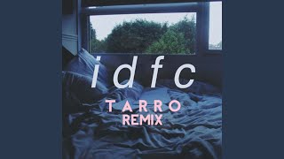 idfc (Tarro Remix)