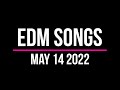 EDM Songs May 14 2022