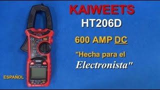 Kaiweets HT206D Pinza amperimétrica de 600 amperios DC / revisión de producto amperímetro CC Español