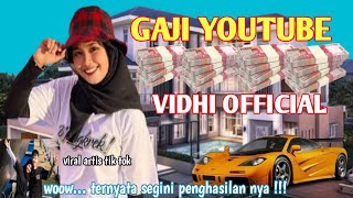 TERBARU !!! GAJI YOUTUBE VIDHI  ||   ternyata segini penghasilan nya.