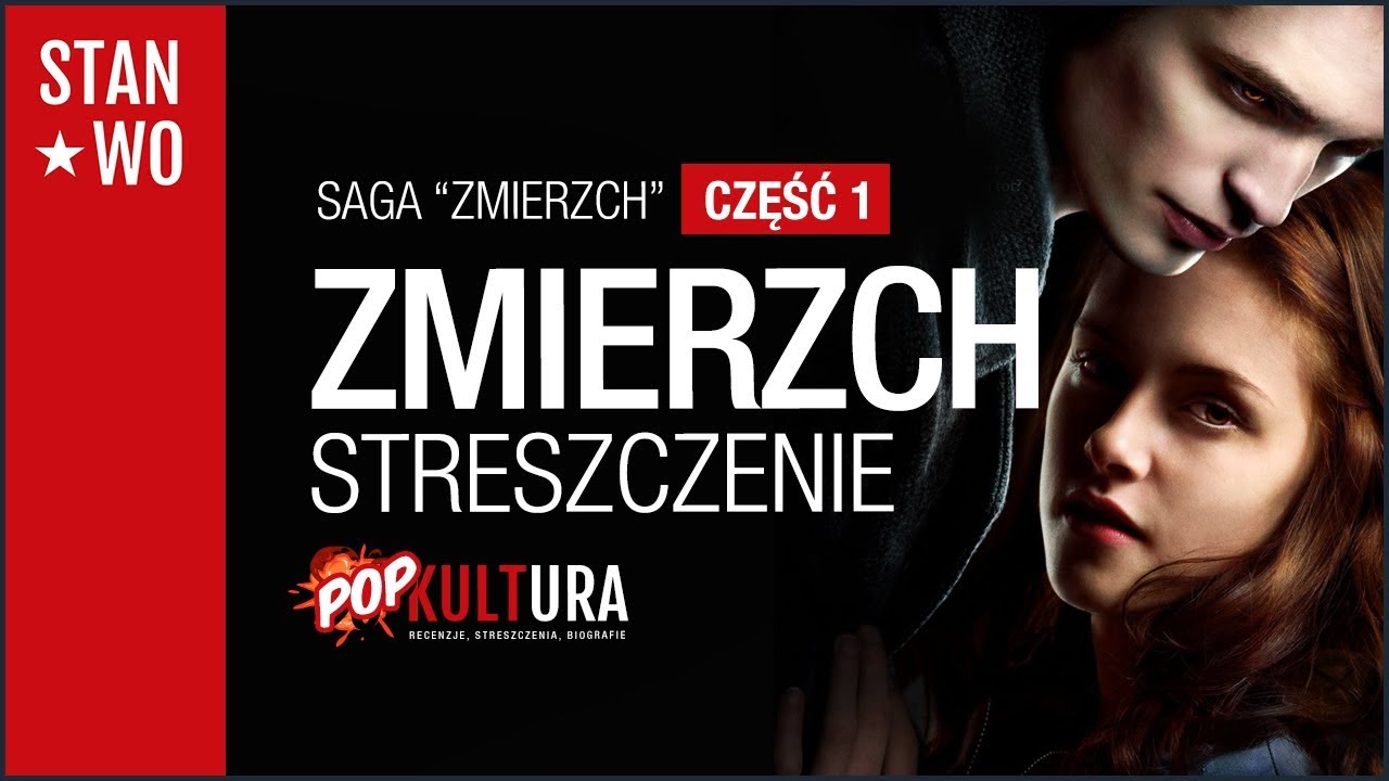 ZMIERZCH - Streszczenie, spoilery i takie tam - POP-Kultura #15