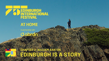 Chapter 2: William Barton – Edinburgh is a Story | At Home in partnership with abrdn