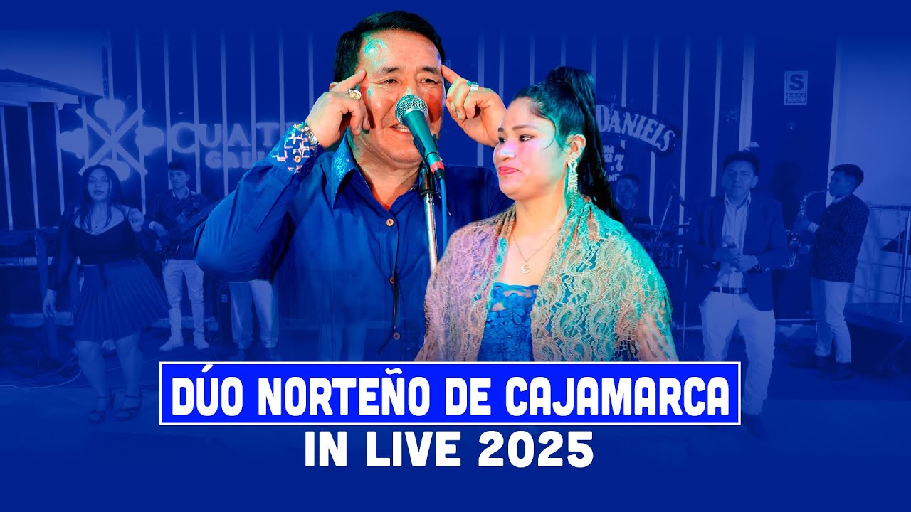 Dúo Norteño de Cajamarca EN VIVO- 2025  (Bambamarca Perú )