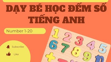Số Gì Đây | Dạy Bé Học Đếm Số Tiếng Anh Từ 1 Đến 20 Một Cách Sinh Động | MT English Kids