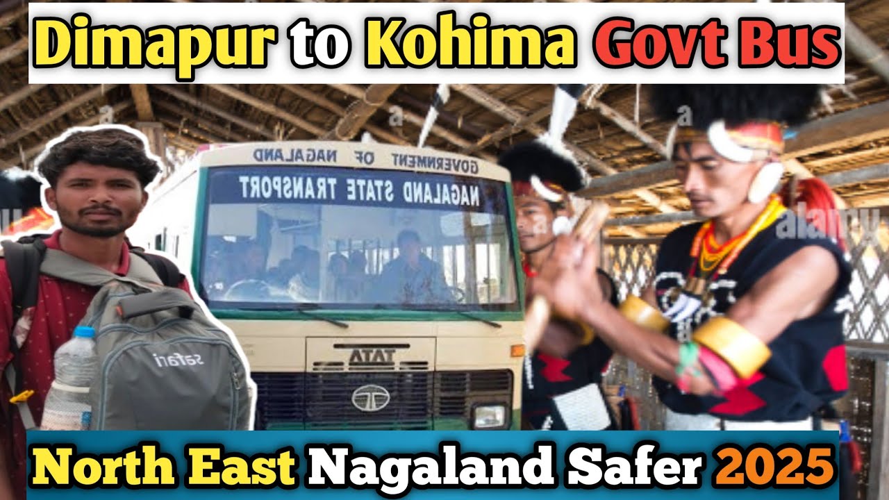 Dimapur to Kohima Govt Bus journey || North East Nagaland safer 2025 | Koytur cheetu poyam 