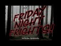 Friday Night Frights Teaser