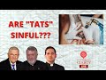 Are &quot;Tats&quot; SINFUL??? - LIVE Chat