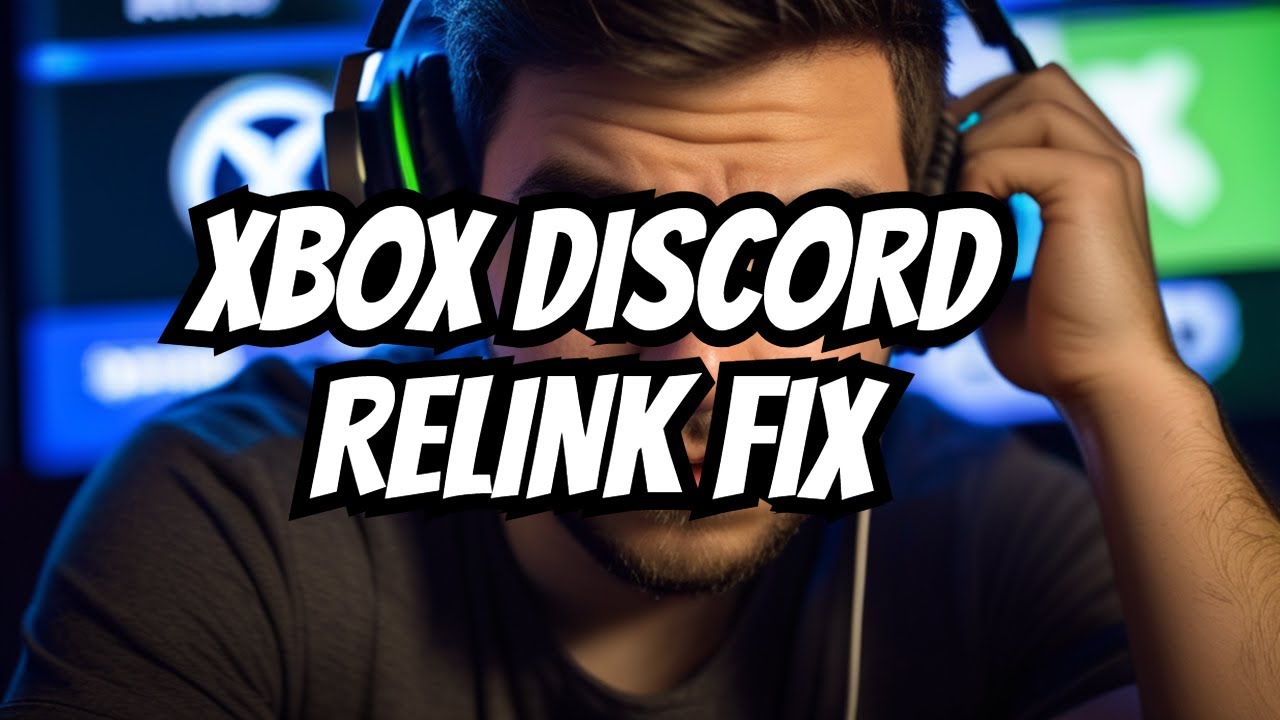 How To Fix Xbox Discord Relink Account Not Working YouTube how-to-fix-xbox-discord-relink-account-not-working-youtube